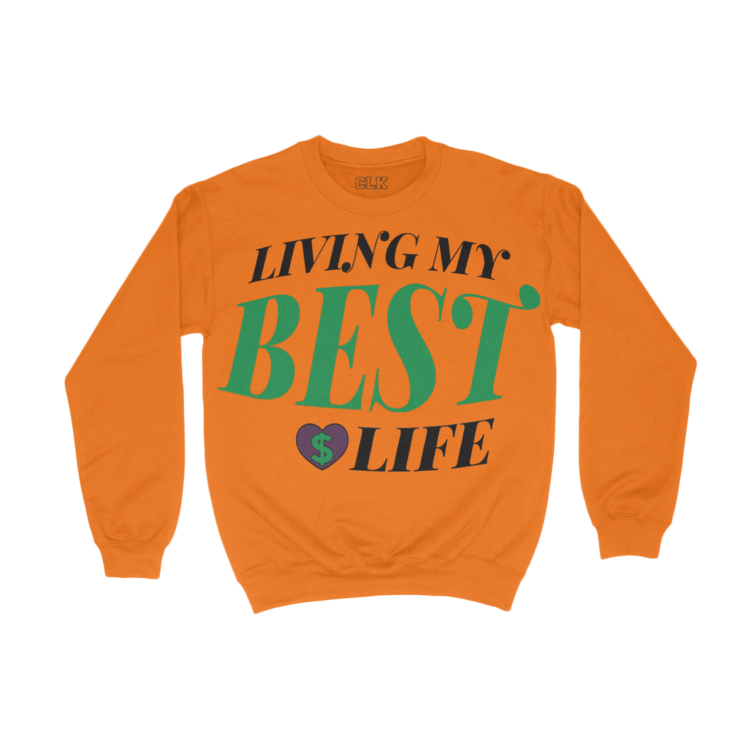 Best Life Sweatshirt
