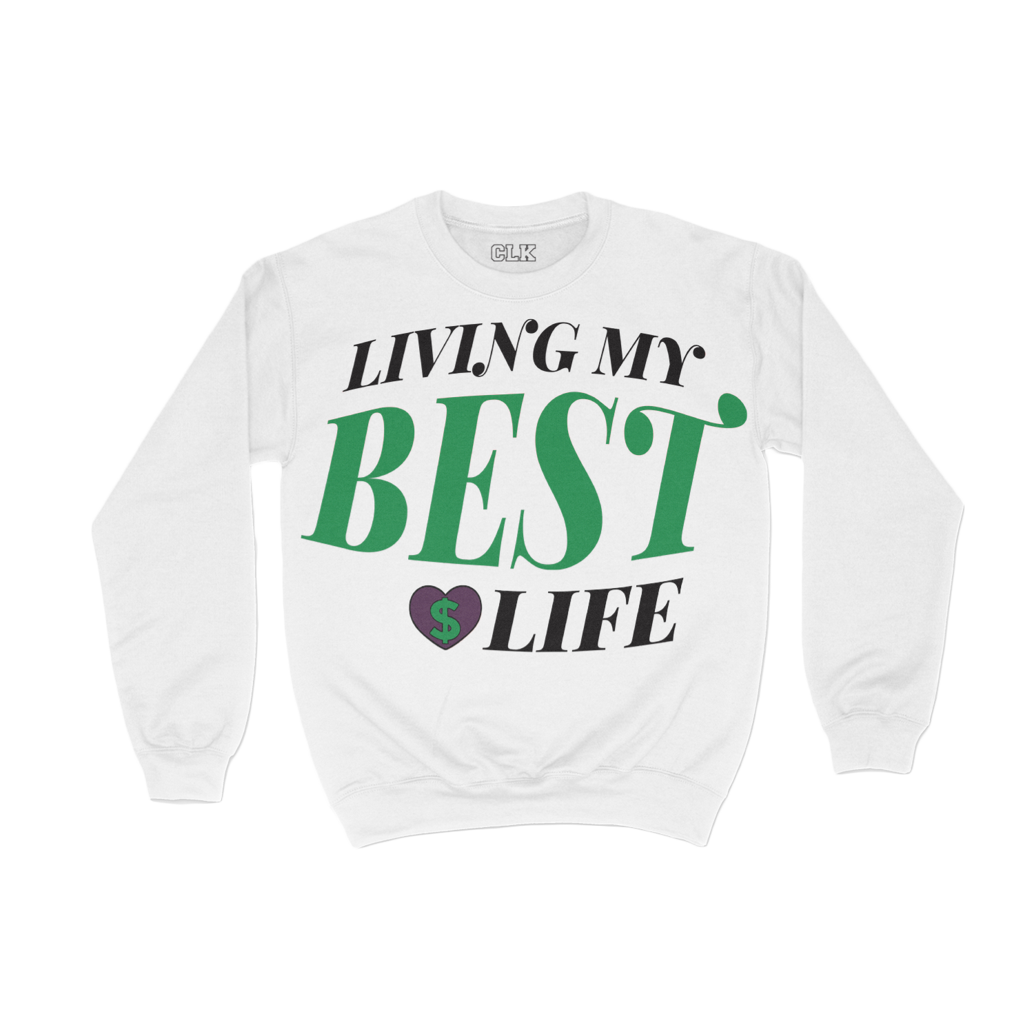 Best Life Sweatshirt
