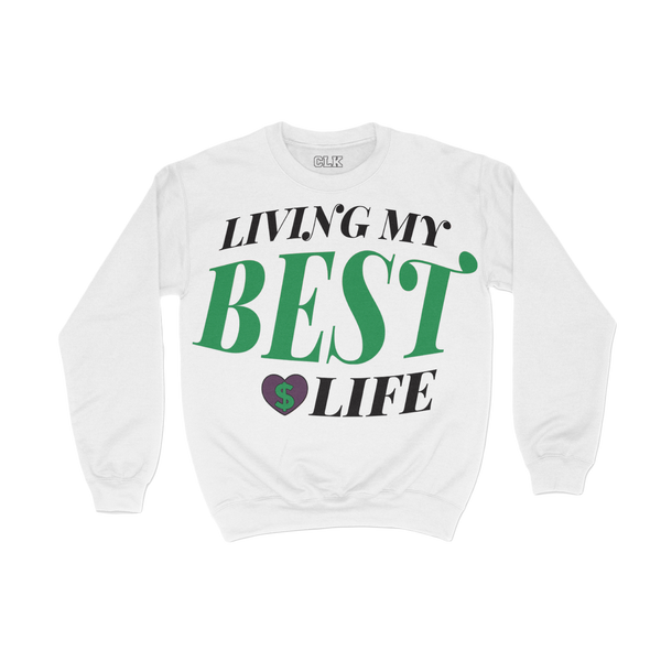 Best Life Sweatshirt