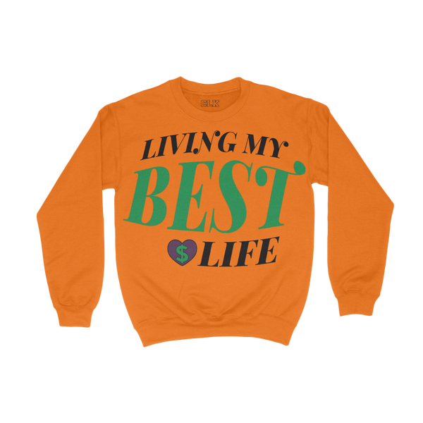 Best Life Sweatshirt